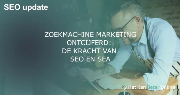 SEO en SEA Zoekmachine Marketing